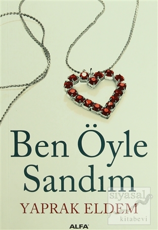 Ben Öyle Sandım