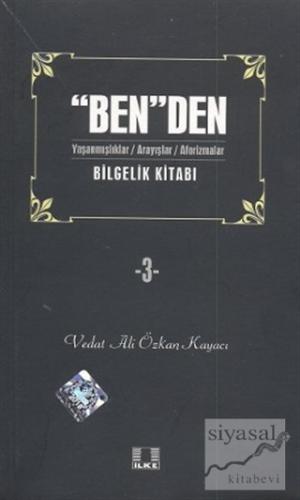 Ben'den - Bilgelik Kitabı - 3 Vedat Ali Özkan Kayacı