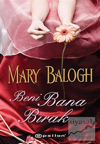 Beni Bana Bırak Mary Balogh