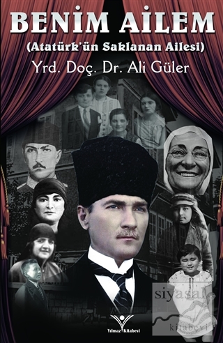 Benim Ailem - Atatürk'ün SaklananAilesi Ali Güler