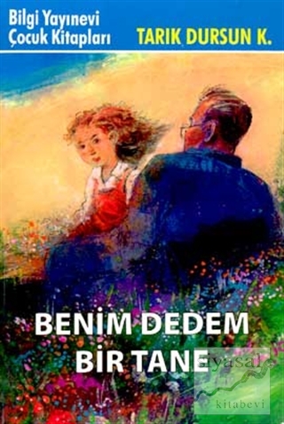 Benim Dedem Bir Tane Tarık Dursun K.