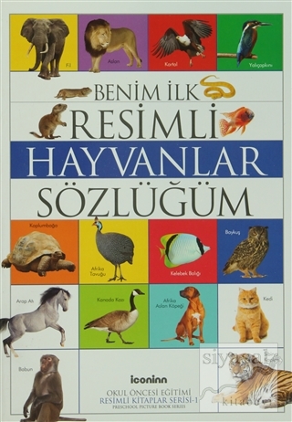 Benim İlk Resimli Hayvanlar Sözlüğüm