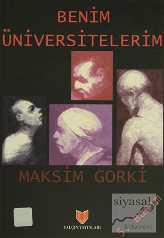 Benim Üniversitelerim (1. Hamur) Maksim Gorki