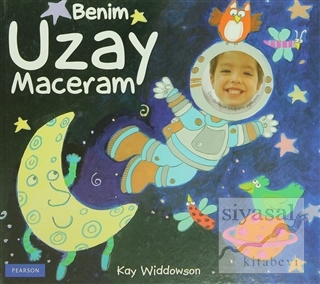 Benim Uzay Maceram (Ciltli) Kay Widdowson