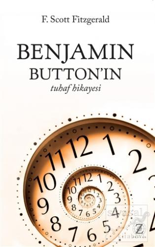 Benjamin Button'un Tuhaf Hikayesi Francis Scott Key Fitzgerald