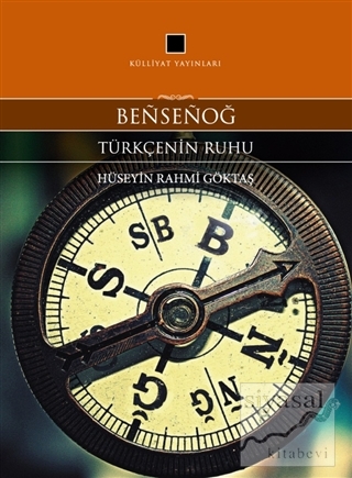 Bensenog - Türkçenin Ruhu Hüseyin Rahmi Göktaş