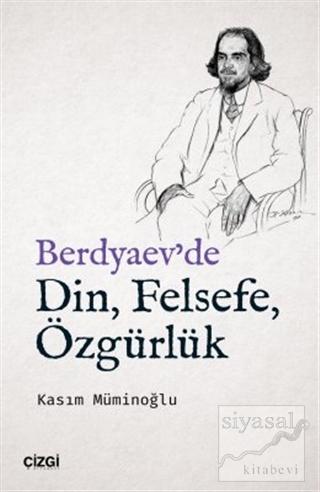 Berdyaev'de Din, Felsefe, Özgürlük