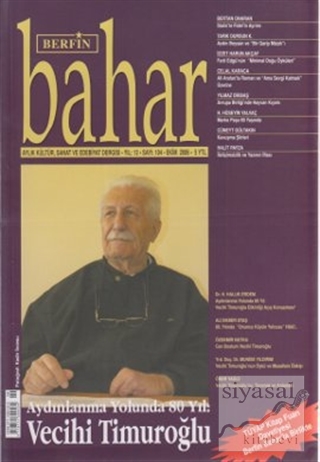 Berfin Bahar Aylık Kültür, Sanat ve Edebiyat Dergisi Sayı : 104 Kolekt