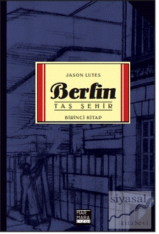 Berlin - Taş Şehir Birinci Kitap Jason Lutes