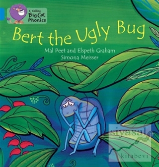Bert the Ugly Bug (Big Cat Phonics-4 Blue) Elspeth Graham