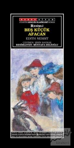 Beş Küçük Afacan Edith Nesbit