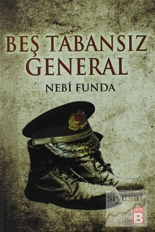Beş Tabansız General Nebi Funda