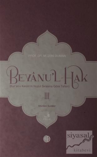 Beyanu'l-Hak 3.Cilt (Ciltli) M. Zeki Duman