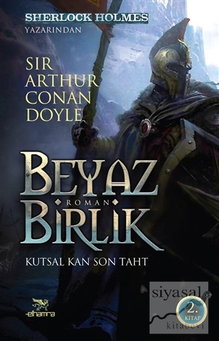 Beyaz Birlik 2. Kitap Sir Arthur Conan Doyle