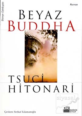 Beyaz Buddha Tsuci Hitonari