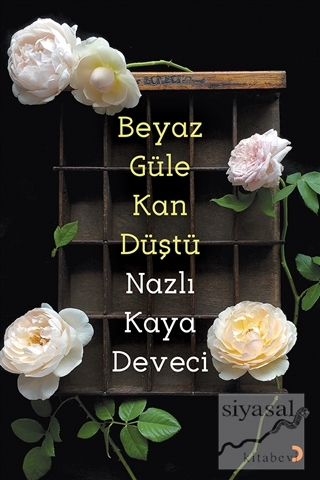 Beyaz Güle Kan Düştü