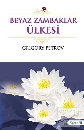 Beyaz Zambaklar Ülkesi Grigoriy Petrov