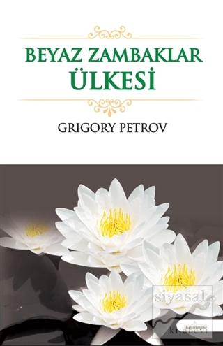 Beyaz Zambaklar Ülkesi Grigory Petrov
