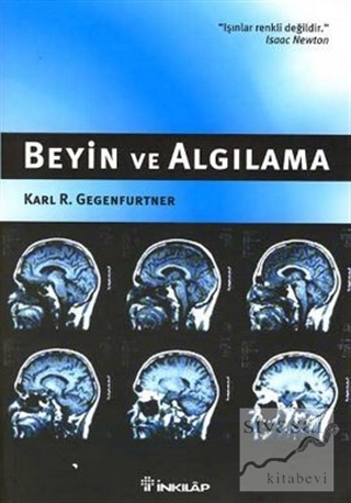 Beyin ve Algılama Karl R. Gegenfurtner