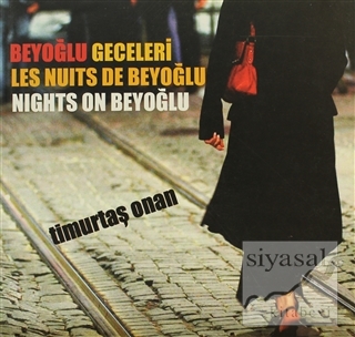 Beyoğlu Geceleri / Les Nuits de Beyoğlu - Nights On Beyoğlu Timurtaş O