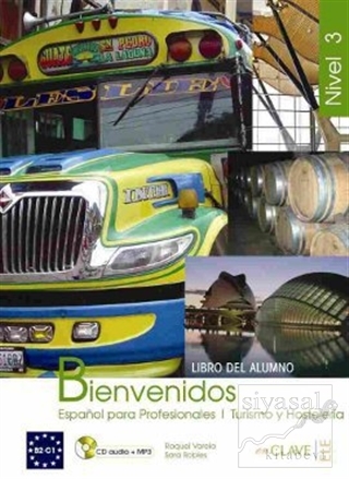 Bienvenidos 3 Libro Alumno (Ders Kitabı +Audio Descargable) İspanyolca