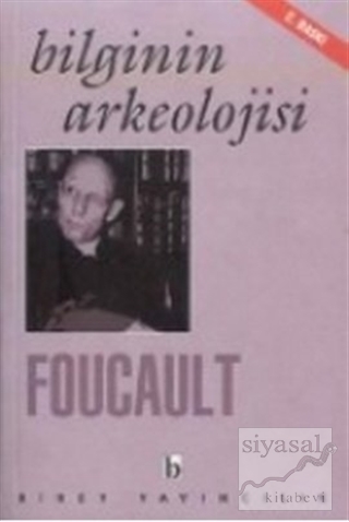 Bilginin Arkeolojisi Michel Foucault
