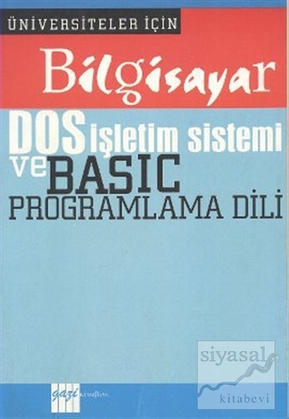 Bilgisayar DOS İşletim Sistemi ve Basic Programlama Dili Bilal Güneş