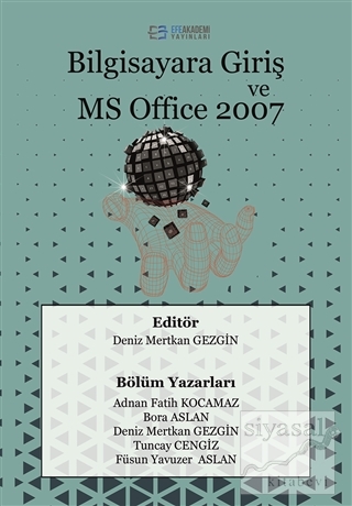 Bilgisayara Giriş ve MS Office 2007 Adnan Fatih Kocamaz