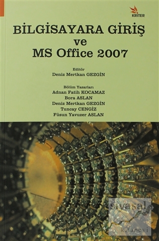 Bilgisayara Giriş ve MS Office 2007 Kolektif