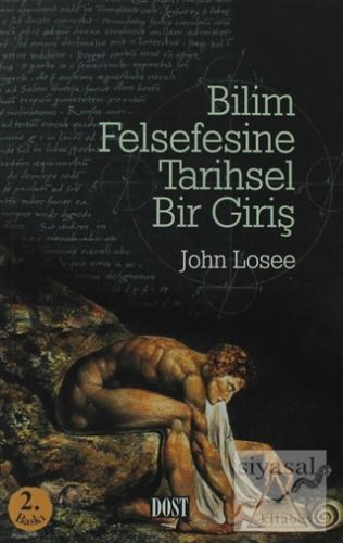 Bilim Felsefesine Tarihsel Bir Giriş John Losee