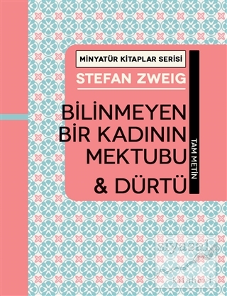 Bilinmeyen Bir Kadının Mektubu ve Dürtü (Ciltli) Stefan Zweig