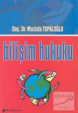 Bilişim Hukuku Mustafa Topaloğlu