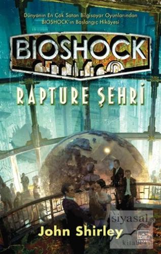 Bioshock: Rapture Şehri John Shirley