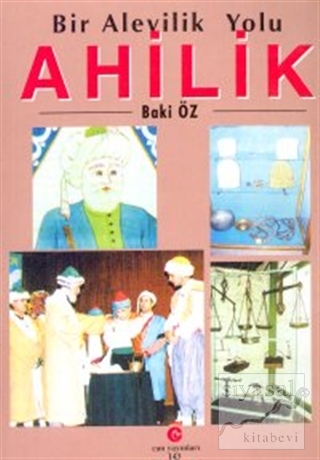 Bir Alevilik Yolu : Ahilik