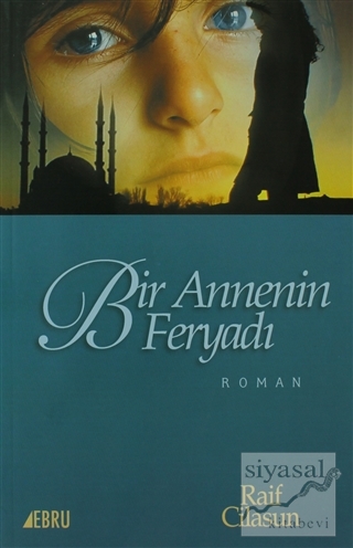 Bir Annenin Feryadı Raif Cilasun