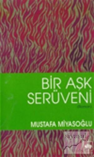 Bir Aşk Serüveni Mustafa Miyasoğlu