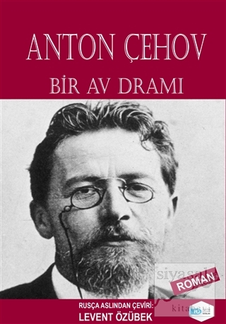 Bir Av Dramı Anton Pavloviç Çehov
