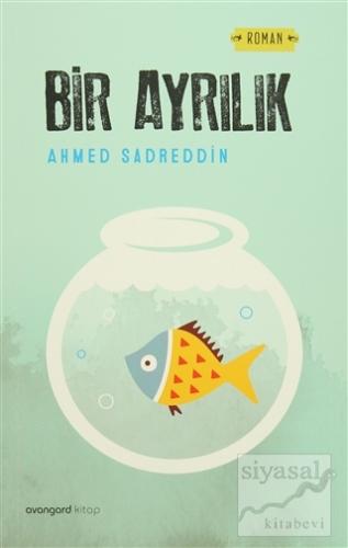 Bir Ayrılık Ahmed Sadreddin