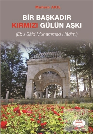 Bir Başkadır Kırmızı Gülün Aşkı