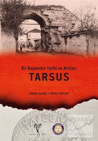 Bir Başkentin Tarihi ve Anıtları : Tarsus Kaplan Deniz