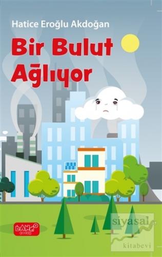 Bir Bulut Ağlıyor Hatice Eroğlu Akdoğan
