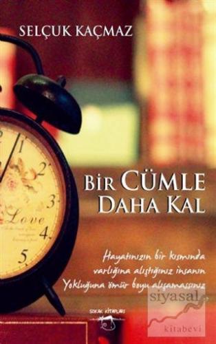 Bir Cümle Daha Kal