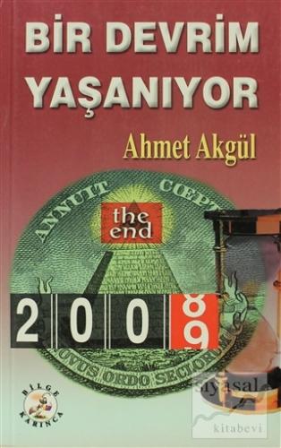 Bir Devrim Yaşanıyor Ahmet Akgül