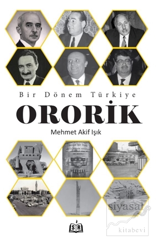 Bir Dönem Türkiye - Ororik Mehmet Akif Işık
