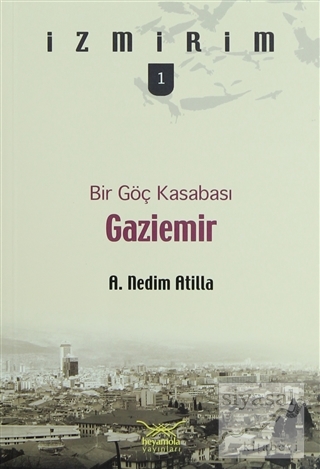 Bir Göç Kasabası: Gaziemir