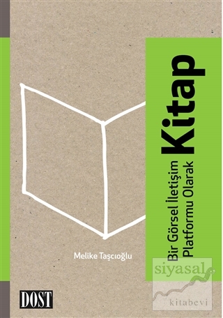 Bir Görsel İletişim Platformu Olarak Kitap Melike Taşçıoğlu
