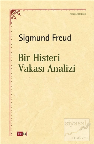 Bir Histeri Vakası Analizi Sigmund Freud