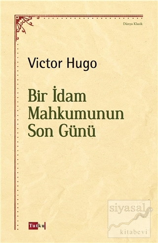 Bir İdam Mahkumunun Son Günü Victor Hugo