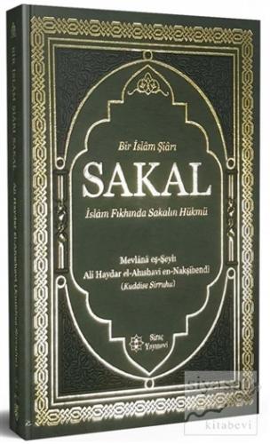 Bir İslam Şiarı Sakal (Ciltli) Mevlana eş-Şeyh Ali Haydar el-Ahıshavi 