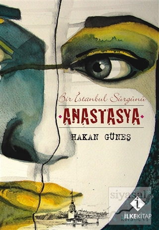 Bir İstanbul Sürgünü Anastasya